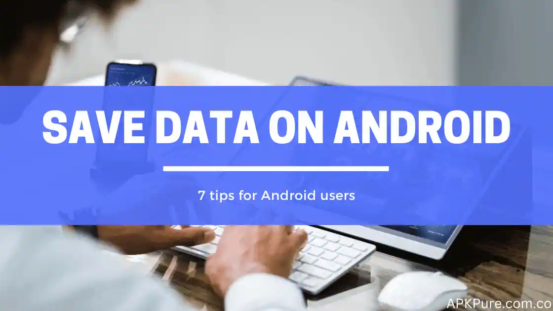 How to Save Data on Your Android Device