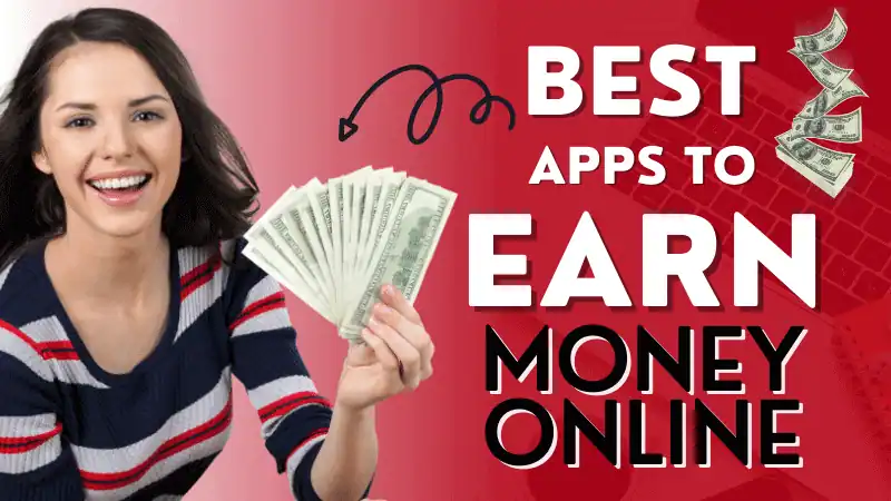 Best Money Earning Apps for Android